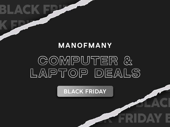 Man of Many Computer Laptop Deals Black Friday